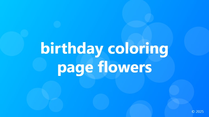 birthday coloring page flowers