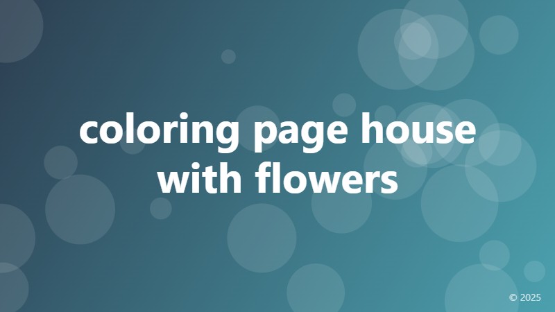 coloring page house with flowers