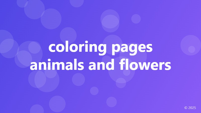 coloring pages animals and flowers