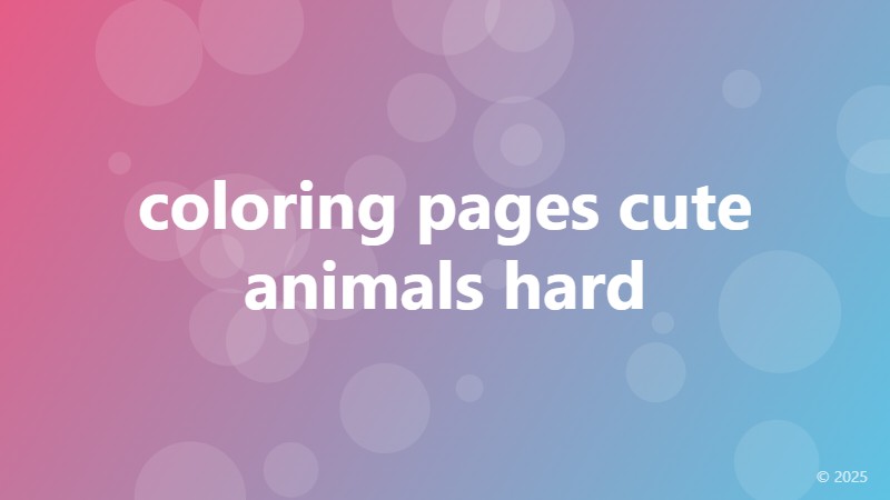 coloring pages cute animals hard