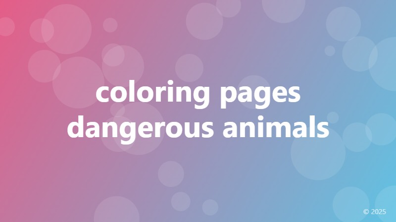 coloring pages dangerous animals