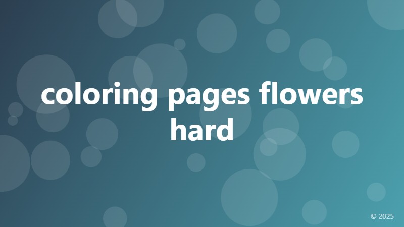 coloring pages flowers hard