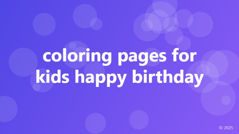 coloring pages for kids happy birthday