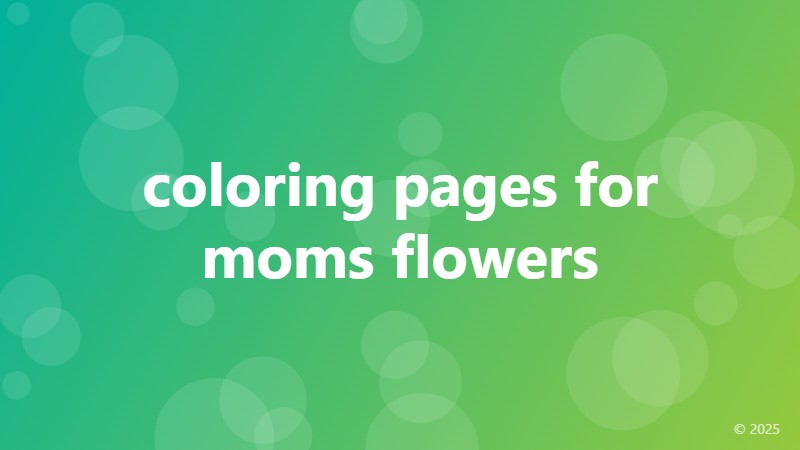 coloring pages for moms flowers