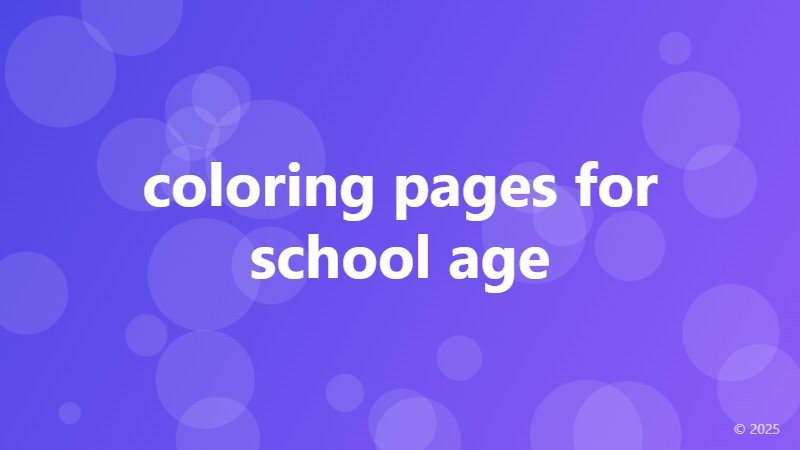 coloring pages for school age