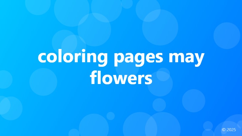 coloring pages may flowers