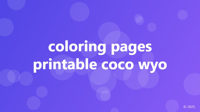 coloring pages printable coco wyo