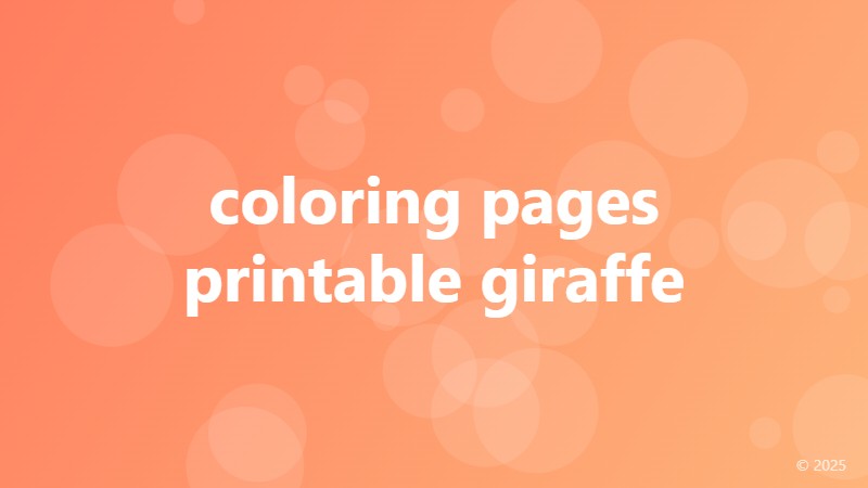 coloring pages printable giraffe
