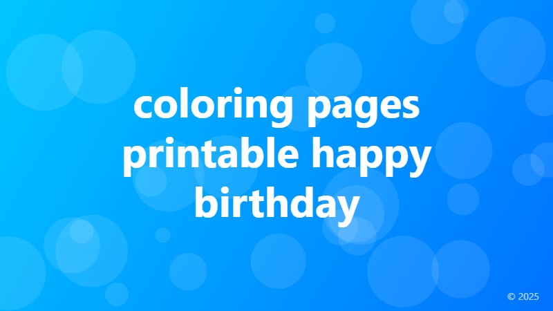 coloring pages printable happy birthday