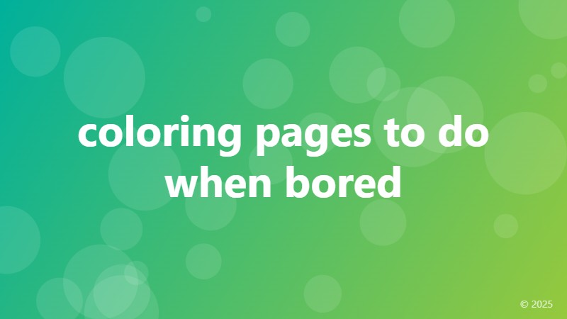 coloring pages to do when bored
