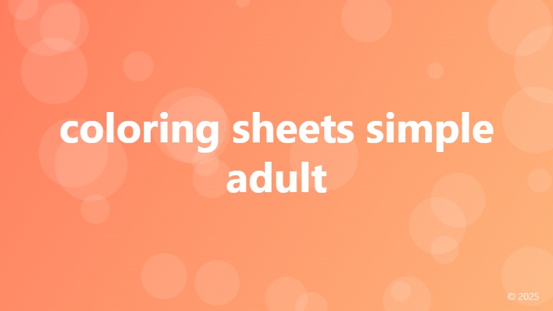 coloring sheets simple adult