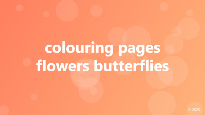 colouring pages flowers butterflies