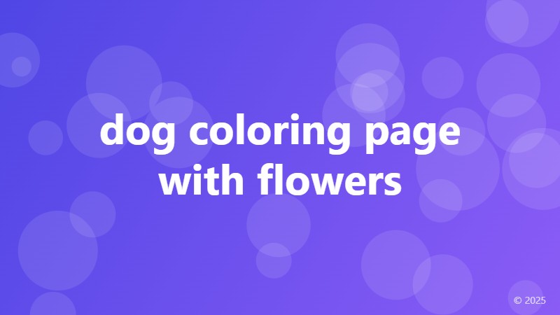 dog coloring page with flowers