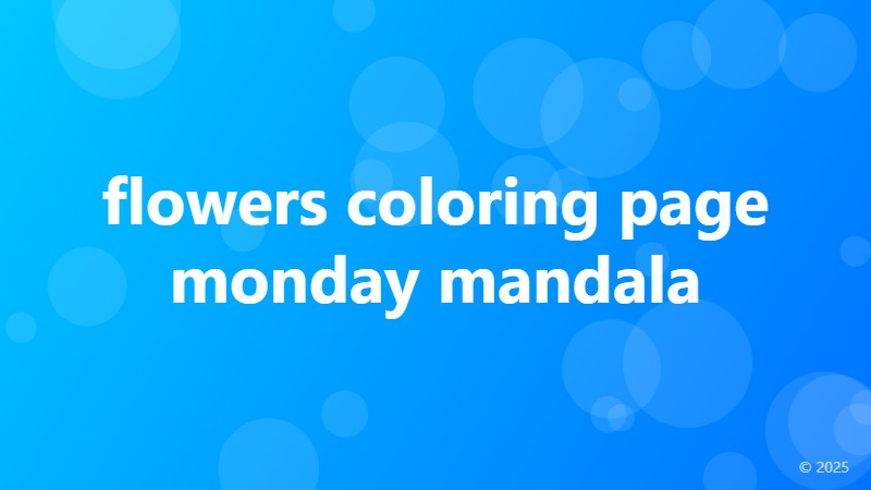 flowers coloring page monday mandala