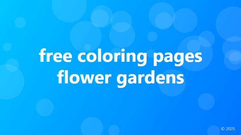 free coloring pages flower gardens