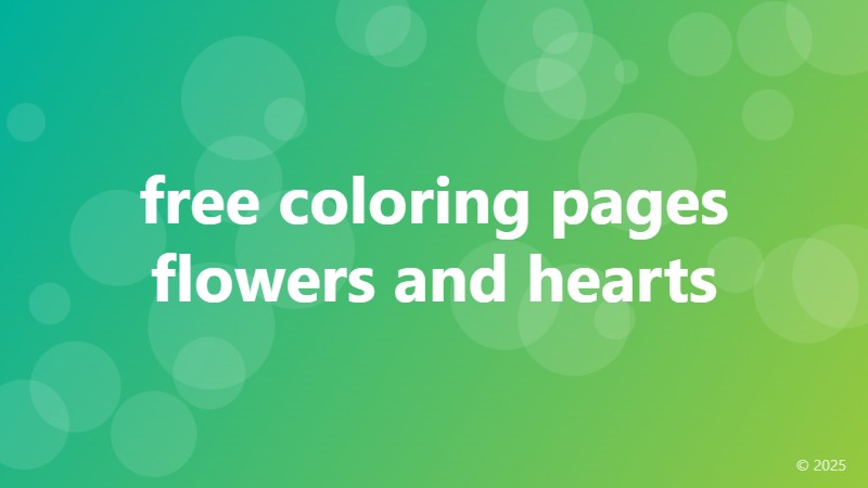free coloring pages flowers and hearts