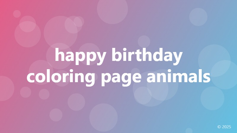 happy birthday coloring page animals