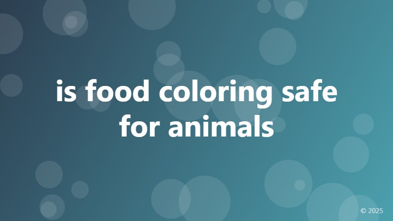 is food coloring safe for animals